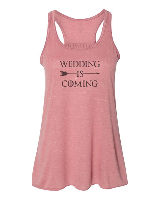 Racerback, Wedding Is Coming, Bachelorette Tank, Bride Racerback, Bella, Sublimation, Wedding Tank Top, Bride To Be, Wedding Announcement - Chase Me Tees LLC