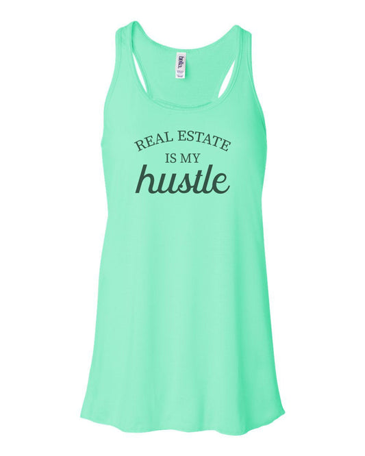 Real Estate Racerback, Real Estate Is My Hustle, Soft Bella Canvas, Realty Shirt, Sublimation, Gift For Her, Racerback Tank Top, Realtor - Chase Me Tees LLC