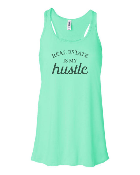 Real Estate Racerback, Real Estate Is My Hustle, Soft Bella Canvas, Realty Shirt, Sublimation, Gift For Her, Racerback Tank Top, Realtor - Chase Me Tees LLC