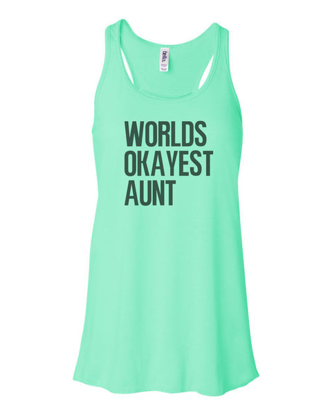 Auntie Tank Top, Worlds Okayest Aunt, Aunt Racerback, Soft Bella Canvas, Sublimation, Racerback, Aunt Life, Gift For Aunt, Racerback Tank - Chase Me Tees LLC