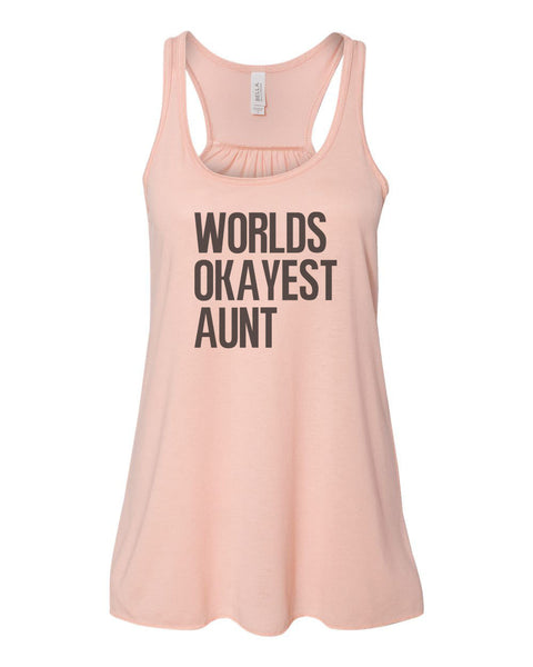 Auntie Tank Top, Worlds Okayest Aunt, Aunt Racerback, Soft Bella Canvas, Sublimation, Racerback, Aunt Life, Gift For Aunt, Racerback Tank - Chase Me Tees LLC