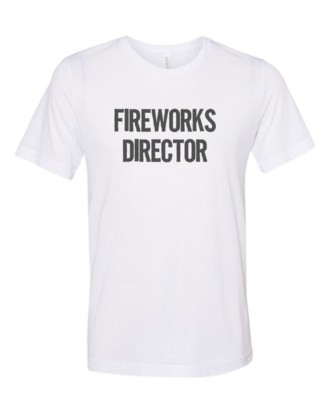 4th Of July Shirt, Fireworks Director, Sublimation T,  Firework Tee, Unisex T, Fireworks, Independence Day, American Shirt, Labor Day Shirt - Chase Me Tees LLC
