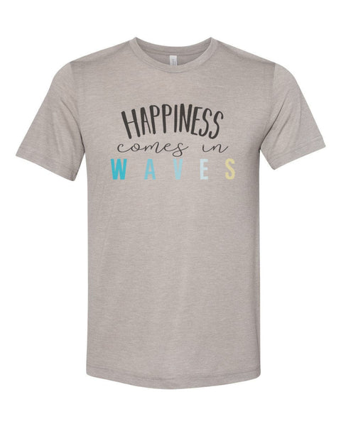 Beach Shirt, Happiness Comes In Waves, Happiness T, Unisex, Sublimation T, Soft Bella Canvas, Vacation Shirt, Gift For Her, Beach Girl, Sea - Chase Me Tees LLC