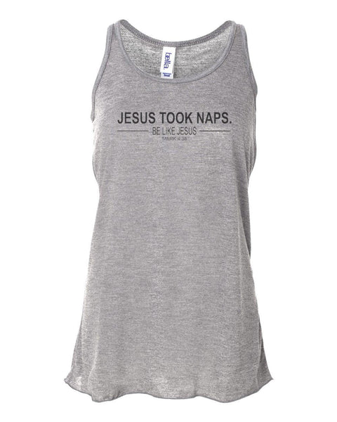 Racerback, Jesus Took Naps Be Like Jesus, Christian Tank Top, Soft Bella Canvas, Sublimation, Gift For Her, Religious Tank, Ladies Top, God - Chase Me Tees LLC