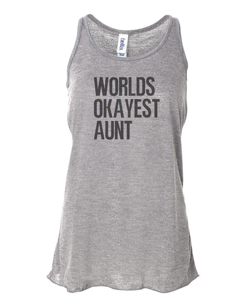 Auntie Tank Top, Worlds Okayest Aunt, Aunt Racerback, Soft Bella Canvas, Sublimation, Racerback, Aunt Life, Gift For Aunt, Racerback Tank - Chase Me Tees LLC