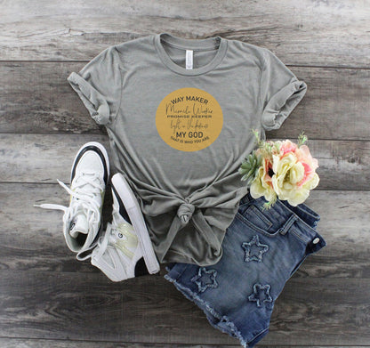 Christian Shirt, Way Maker, Miracle Worker, Promise Keeper, Light In The Darkness, Unisex Tee, Christian Apparel, Praise & Worship, Worship - Chase Me Tees LLC