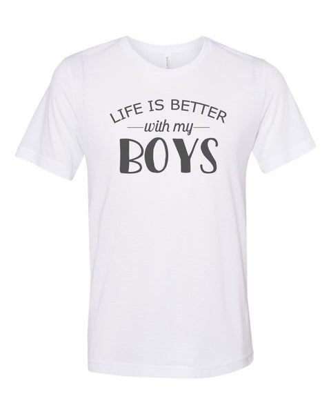 Boy Mom Shirt, Life Is Better With My Boys, Sublimation T, Gift For Her, Mom Shirt, Boy Mom, Gift For Boy Mom, Soft Bella Tee, Mother's Day - Chase Me Tees LLC