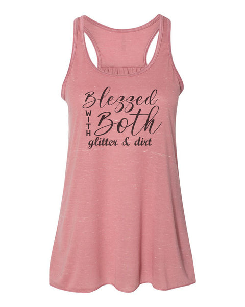 Racerback, Boy And Girl Mom, Blessed With Both Glitter And Dirt, Gift For Mom, Soft Bella, Sublimation T, Boy Girl Mom, Mom Of Both, Mama T - Chase Me Tees LLC