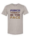 Punch Today In The Face, Motivation Shirt, Unisex, Soft Bella Canvas, Boxing Shirt, Fitness, Workout Apparel, Gym Shirt, Boxing Apparel - Chase Me Tees LLC