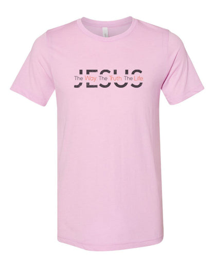 Christian Shirt, Jesus The Way, The Truth, The Life, Jesus Shirt, Unisex Fit, Sublimation, Christian Apparel, Jesus, Godly, Christ Shirt - Chase Me Tees LLC