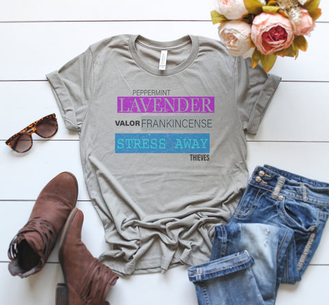 Essential Oils Shirt, Lavender, Peppermint, Unisex Fit, Frankincense, Gift For Her, Essential Oil Hustler, Valor, Thieves, Stress Away, Oils - Chase Me Tees LLC