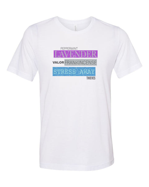 Essential Oils Shirt, Lavender, Peppermint, Unisex Fit, Frankincense, Gift For Her, Essential Oil Hustler, Valor, Thieves, Stress Away, Oils - Chase Me Tees LLC