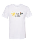Rise And Shine Shirt, Rooster Rise And Shine, Farm Shirt, Chicken Shirt, Unisex Fit, Soft Bella T, Country Sayings, Rooster Shirt, Funny - Chase Me Tees LLC