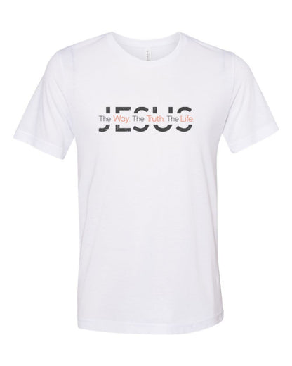 Christian Shirt, Jesus The Way, The Truth, The Life, Jesus Shirt, Unisex Fit, Sublimation, Christian Apparel, Jesus, Godly, Christ Shirt - Chase Me Tees LLC