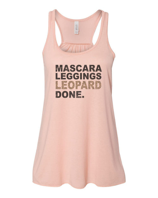 Mascara Leggings Leopard Done, Women's Tank Top, Leopard Print, Mascara Shirt, Racerback, Gift For Her, Gym Apparel, Workout Top, Boujie - Chase Me Tees LLC