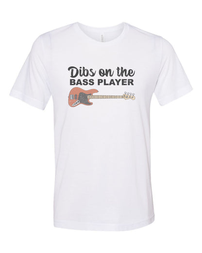 Dibs On The Bass Player, Bass Player Wife, Bassist Girlfriend, Unisex Fit, Sublimation, Bassist Girl, Bassist Wife, Band Wife, Gift For Her - Chase Me Tees LLC