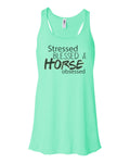 Equestrian Tank Top, Stressed Blessed And Horse Obsessed, Horse Racerback, Horse Tank Top, Women's Racerback, Equestrian Lover, Horse Lover - Chase Me Tees LLC