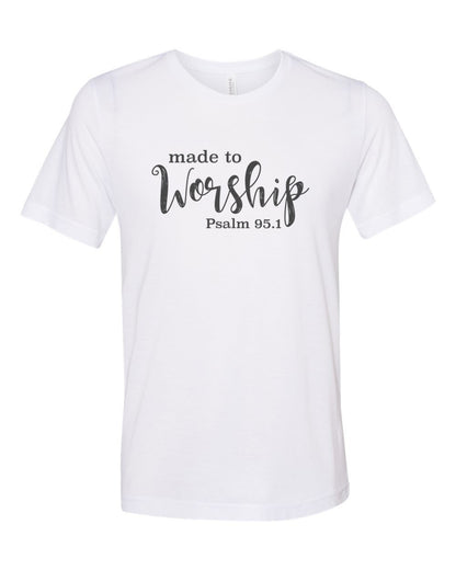 Made To Worship Shirt, Christian Tees, Christian Apparel, Religious Clothing, Jesus Shirt, Christian Shirts, Sublimation, Worship Shirt - Chase Me Tees LLC