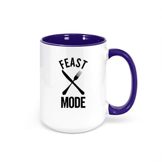 Thanksgiving Mug, Feast Mode, Thanksgiving Coffee Mug, Turkey Day Mug, 15oz, Mugs With Sayings, Funny Mugs, Gift For Her, Sublimation - Chase Me Tees LLC