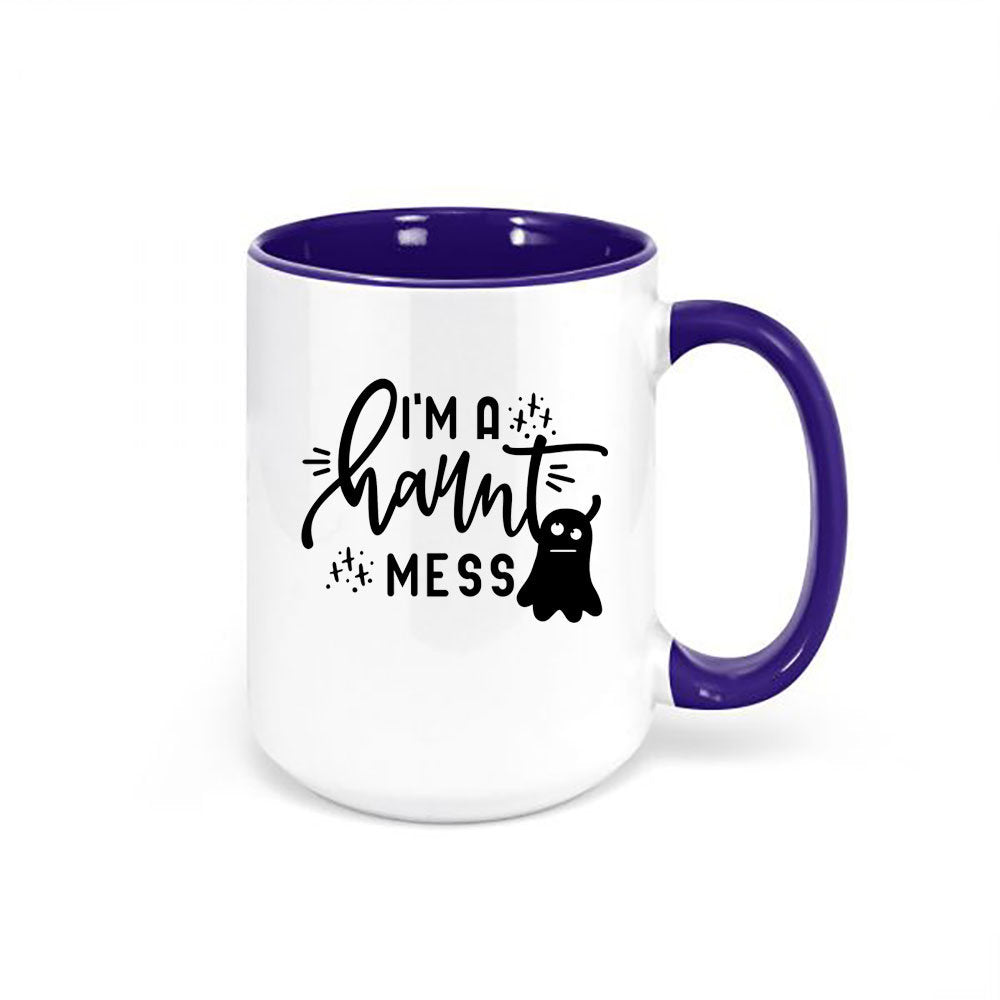 Halloween Mug, I'm A Haunt Mess, Ghost Mug, Halloween Coffee Mug, Funny Mugs, Haunted Mug, Ghost Lover, Mugs With Words, Spooky Mug - Chase Me Tees LLC