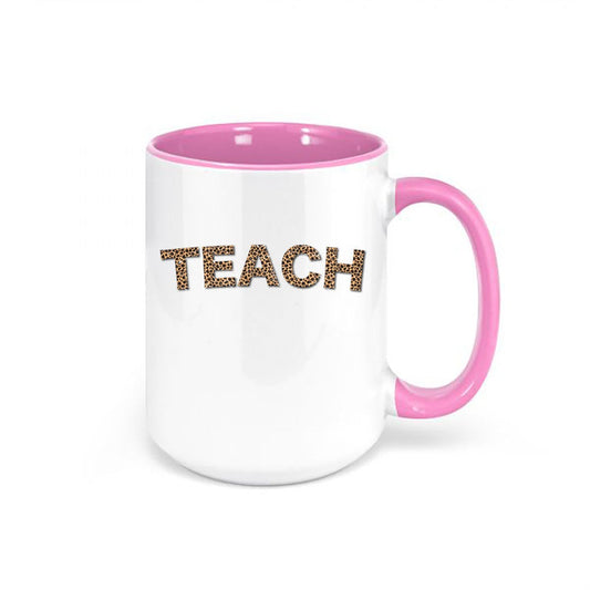 Leopard Print Teacher Cup, Teach, Teacher Coffee Mug, Gift For Teacher, Leopard Print Mug, Teacher's Mug, Teach Cup, Sublimated Mugs - Chase Me Tees LLC
