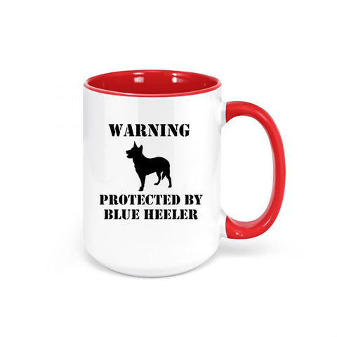 Blue Heeler Mug, Warning Protected By Blue Heeler, Gift For Blue Heeler Owner, Australian Cattle Dog, Blue Heeler Cup, Cattle Dog Coffee Mug - Chase Me Tees LLC