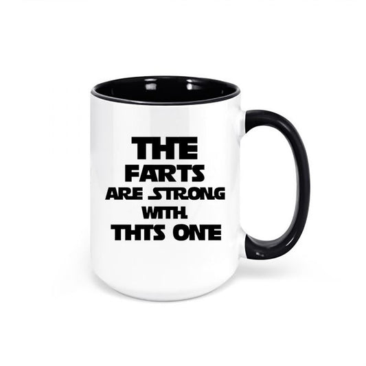 The Farts Are Strong With This One, Funny Coffee Mugs, Star Wars Mug, Gift For Him, Farting Mug, Dad Gift, Birthday Gift Idea, Nerd Cup - Chase Me Tees LLC