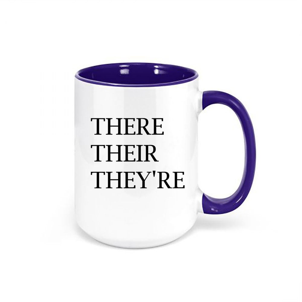 English Teacher Mug, Good Grammar, There Their They're, Gift For Teacher, English Teacher Cup, Sublimated Mug, Birthday Gift For Teacher - Chase Me Tees LLC