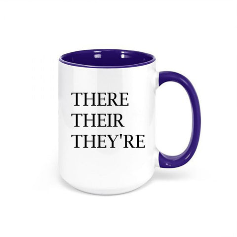 English Teacher Mug, Good Grammar, There Their They're, Gift For Teacher, English Teacher Cup, Sublimated Mug, Birthday Gift For Teacher - Chase Me Tees LLC