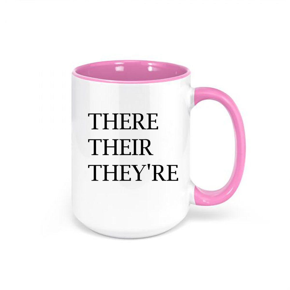 English Teacher Mug, Good Grammar, There Their They're, Gift For Teacher, English Teacher Cup, Sublimated Mug, Birthday Gift For Teacher - Chase Me Tees LLC