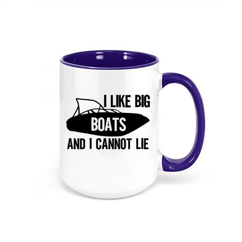 Boating Coffee Mug, I Like Big Boats And I Cannot Lie, Gift For Boat Owner, Boat Cup, Boat Coffee Cup, Boating Mug, Sublimated Design, Boats - Chase Me Tees LLC