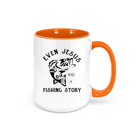Fishing Coffee Cup, Even Jesus Had A Fishing Story, Fishing Mug, Gift For Fisherman, Fishing Cup, Gift For Him, Christian Mugs, Jesus Cup - Chase Me Tees LLC