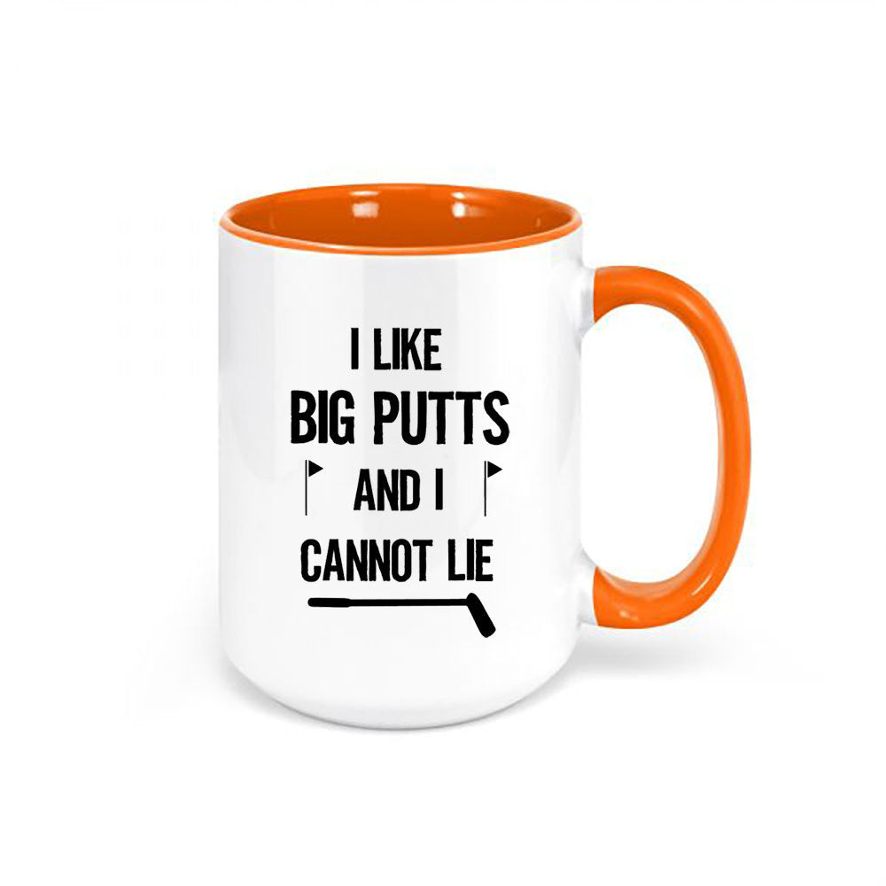 Golf Coffee Cup, I Like Big Putts And I Cannot Lie, Gift For Golfer, Golfing Mug, Big Putts, Father's Day Gift, Golfing Coffee Cup, Golfer - Chase Me Tees LLC