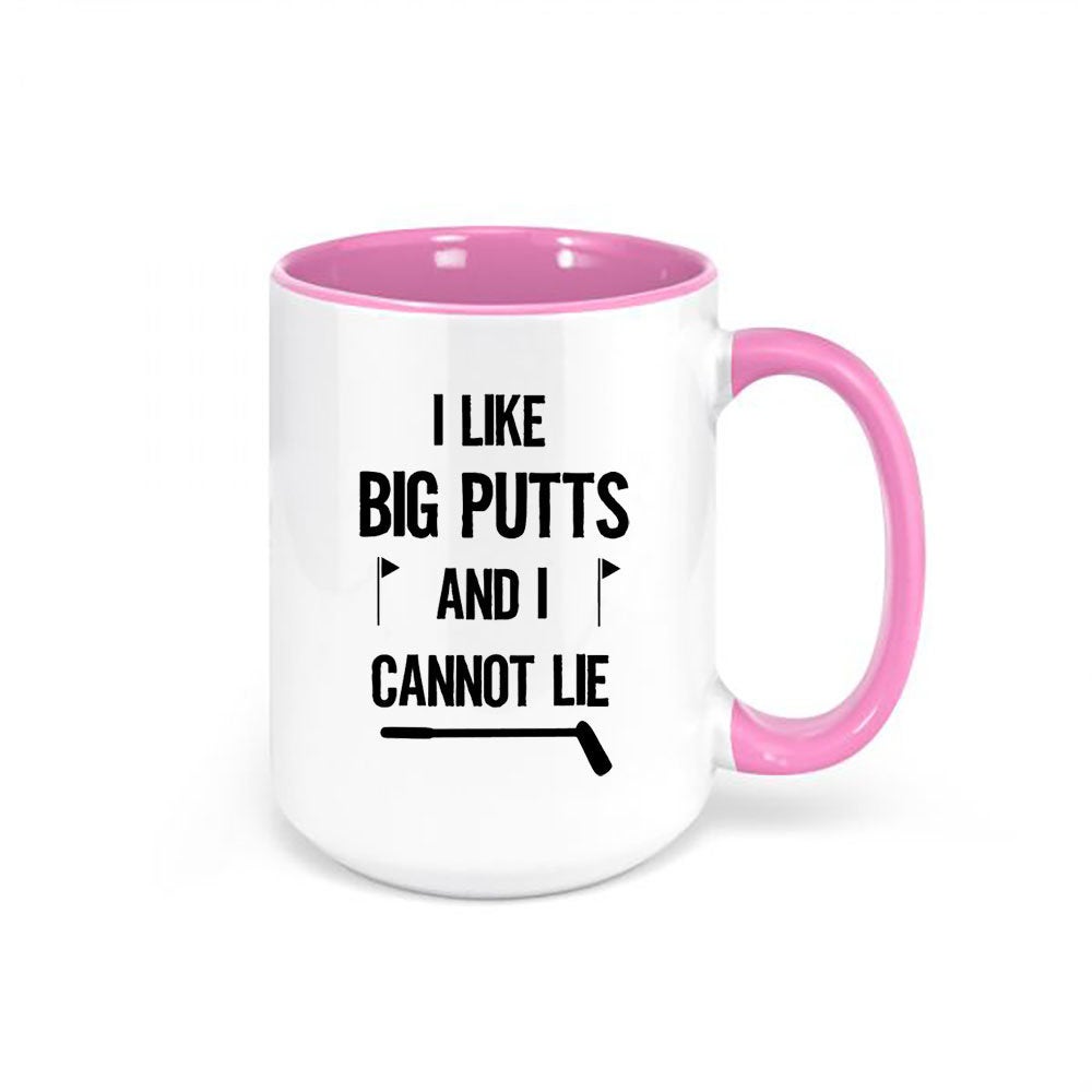 Golf Coffee Cup, I Like Big Putts And I Cannot Lie, Gift For Golfer, Golfing Mug, Big Putts, Father's Day Gift, Golfing Coffee Cup, Golfer - Chase Me Tees LLC