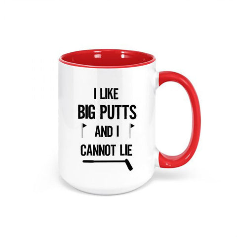 Golf Coffee Cup, I Like Big Putts And I Cannot Lie, Gift For Golfer, Golfing Mug, Big Putts, Father's Day Gift, Golfing Coffee Cup, Golfer - Chase Me Tees LLC