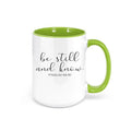 Christian Mug, Be Still And Know, Psalm 46:10, Religious Coffee Mug, Jesus Mug, Be Still And Know Mug, Gift For Her, Christian Decor, Mugs - Chase Me Tees LLC