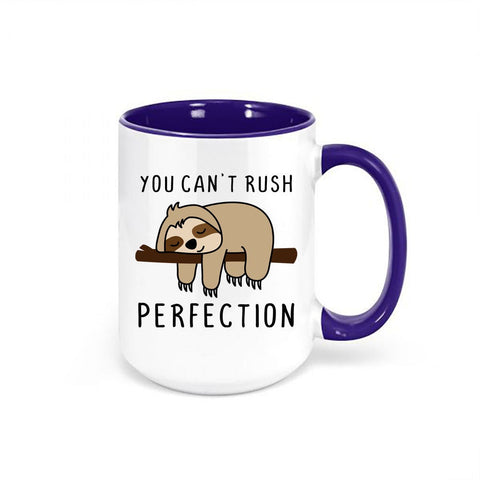 Sloth Mug, You Can't Rush Perfection, Sloth Coffee Mug, Sloth Gift, Gift For Her, Sublimated Design, Sloth Lover Gift, Sleepy Sloth, Funny - Chase Me Tees LLC