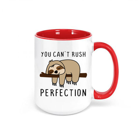 Sloth Mug, You Can't Rush Perfection, Sloth Coffee Mug, Sloth Gift, Gift For Her, Sublimated Design, Sloth Lover Gift, Sleepy Sloth, Funny - Chase Me Tees LLC