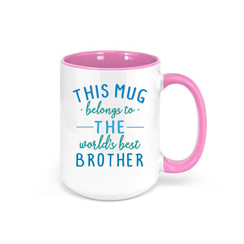Best Brother Mug, This Mug Belongs To The World's Best Brother, Brother Coffee Mug, Gift For Brother, Brother Cup, Brother's Birthday, Bro - Chase Me Tees LLC