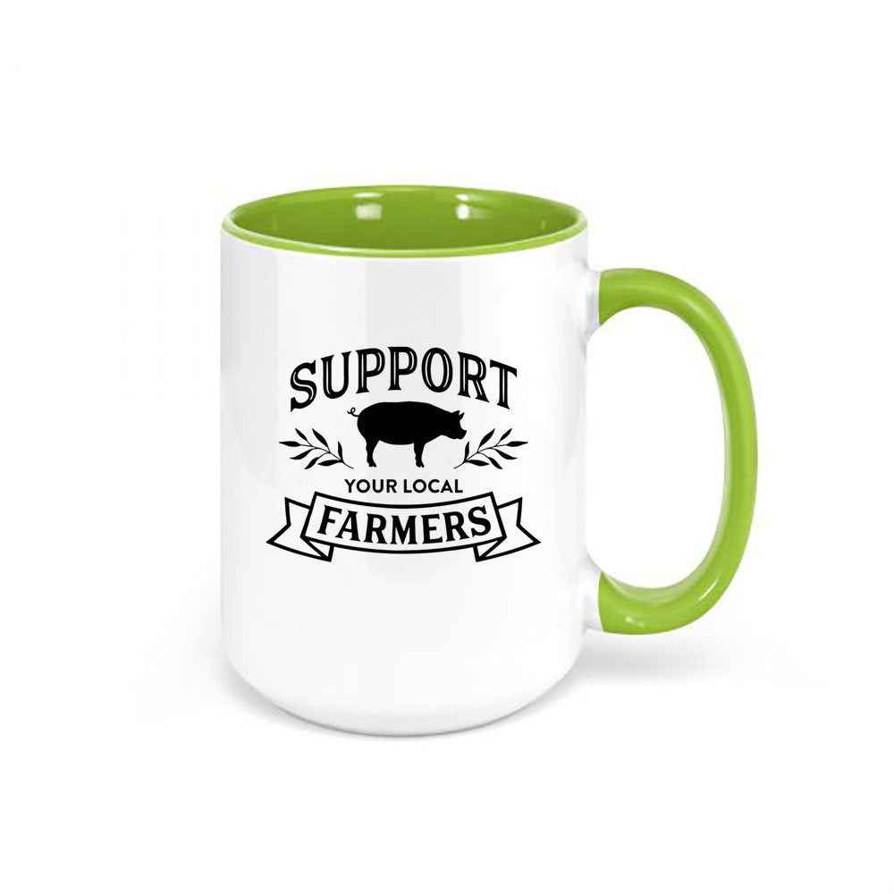 Support Your Local Farmer, Farmer Mug, Local Farmer Mug, Farm Coffee Cup, 15oz, Farmer's Market, Farm Mug, Gift For Him, Pig Farmer, Mugs - Chase Me Tees LLC