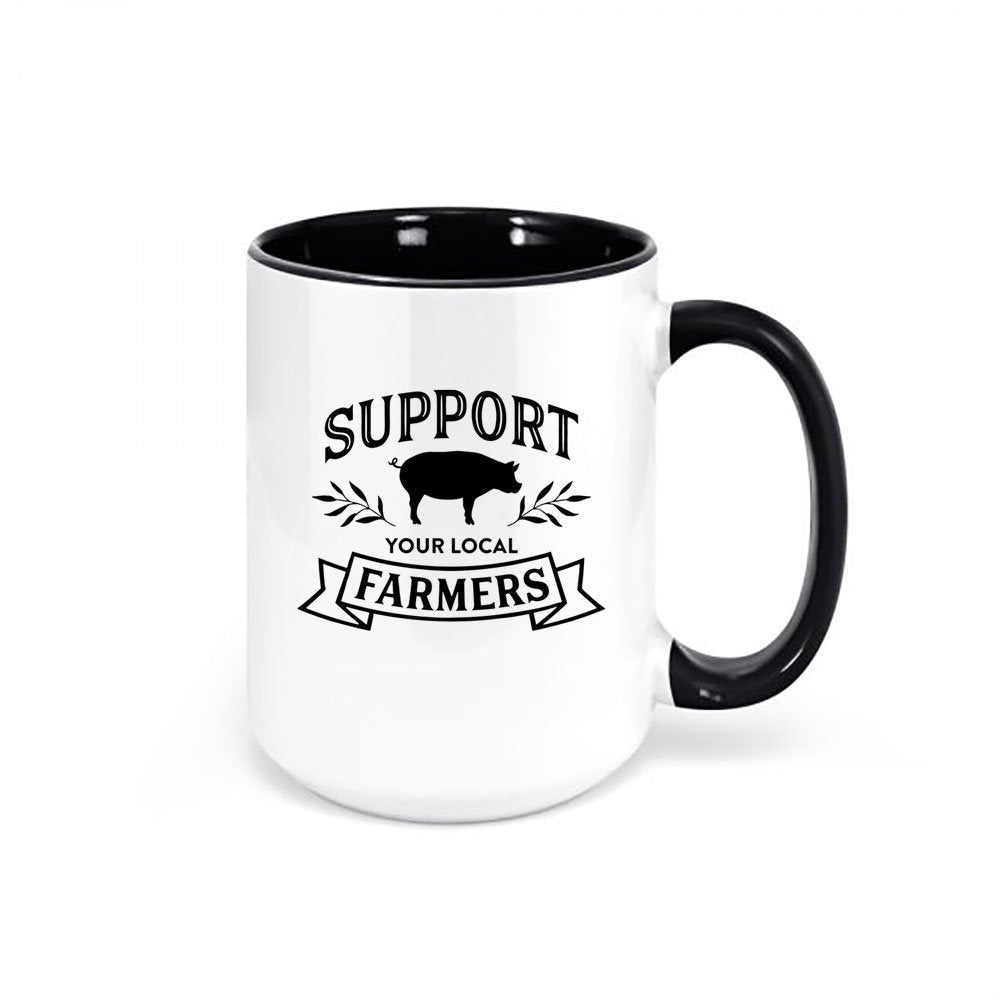 Support Your Local Farmer, Farmer Mug, Local Farmer Mug, Farm Coffee Cup, 15oz, Farmer's Market, Farm Mug, Gift For Him, Pig Farmer, Mugs - Chase Me Tees LLC
