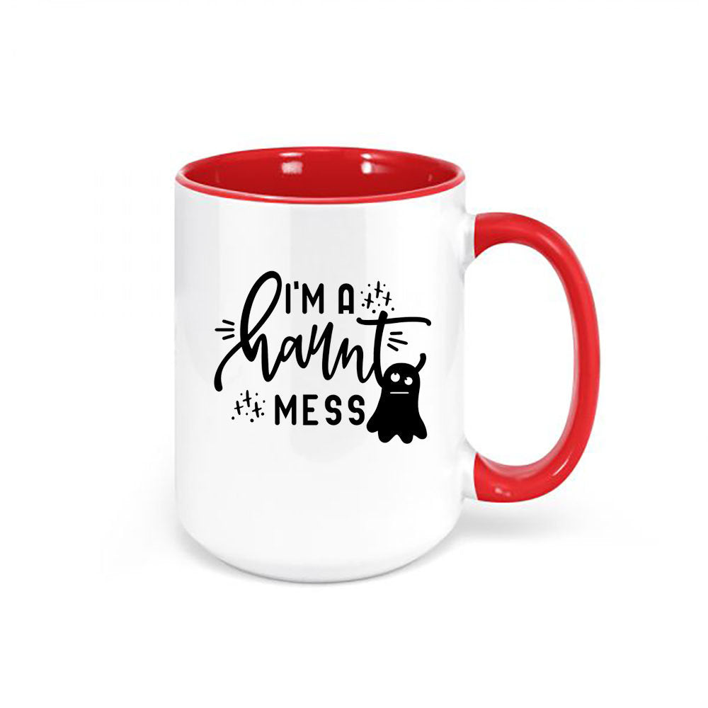 Halloween Mug, I'm A Haunt Mess, Ghost Mug, Halloween Coffee Mug, Funny Mugs, Haunted Mug, Ghost Lover, Mugs With Words, Spooky Mug - Chase Me Tees LLC