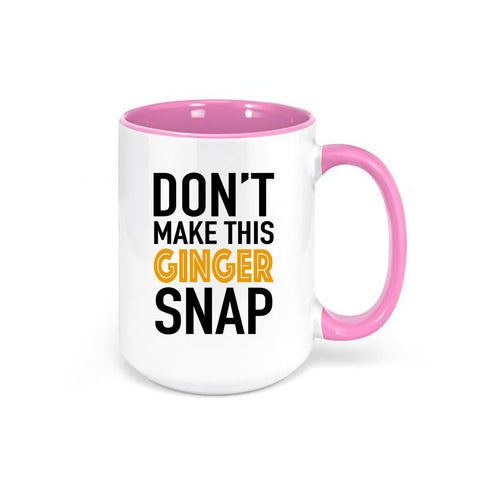 Red Head Mug, Don't Make This Ginger Snap, Gift For Ginger, Gift For Red Head, Ginger Coffee Mug, Red Head Cup, Gift For Her, Sublimated Mug - Chase Me Tees LLC