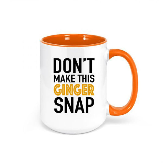 Red Head Mug, Don't Make This Ginger Snap, Gift For Ginger, Gift For Red Head, Ginger Coffee Mug, Red Head Cup, Gift For Her, Sublimated Mug - Chase Me Tees LLC