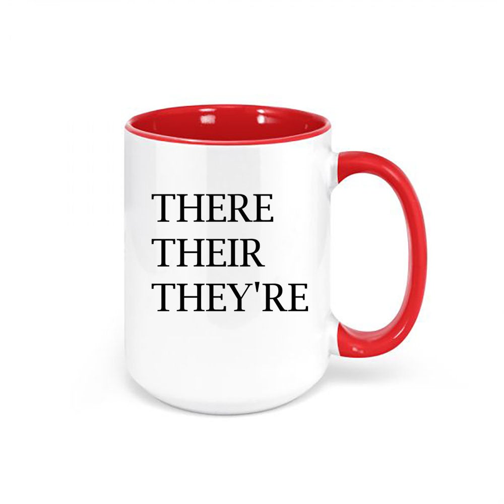 English Teacher Mug, Good Grammar, There Their They're, Gift For Teacher, English Teacher Cup, Sublimated Mug, Birthday Gift For Teacher - Chase Me Tees LLC