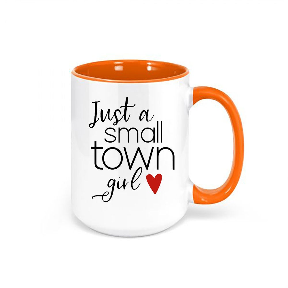 Just A Small Town Girl, Small Town Girl Mug, Gift For Her, Country Mug, Birthday Gift Idea, Just A Small Town Girl Cup, Sublimated Mug - Chase Me Tees LLC