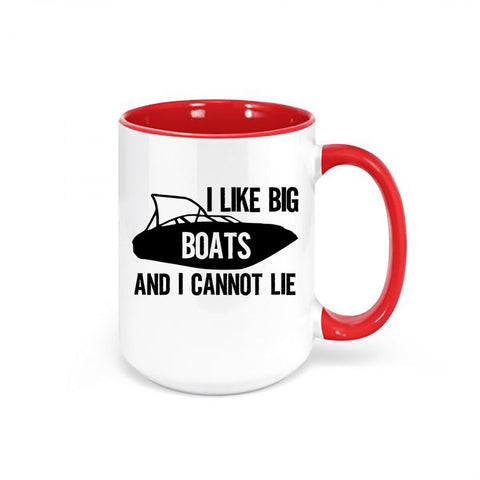 Boating Coffee Mug, I Like Big Boats And I Cannot Lie, Gift For Boat Owner, Boat Cup, Boat Coffee Cup, Boating Mug, Sublimated Design, Boats - Chase Me Tees LLC