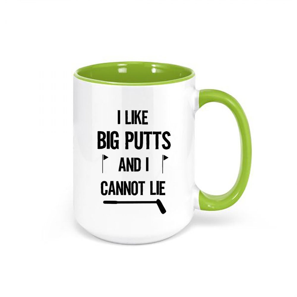 Golf Coffee Cup, I Like Big Putts And I Cannot Lie, Gift For Golfer, Golfing Mug, Big Putts, Father's Day Gift, Golfing Coffee Cup, Golfer - Chase Me Tees LLC