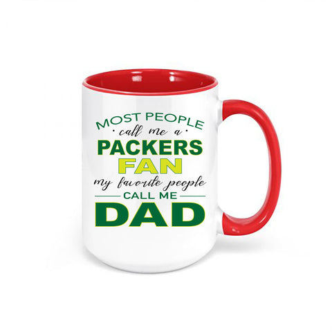 Packers Coffee Mug, Most People Call Me A Packers Fan My Favorite People Call Me Dad, Green Bay Mug, Packers Cup, Packers Fan Gift, Packers - Chase Me Tees LLC