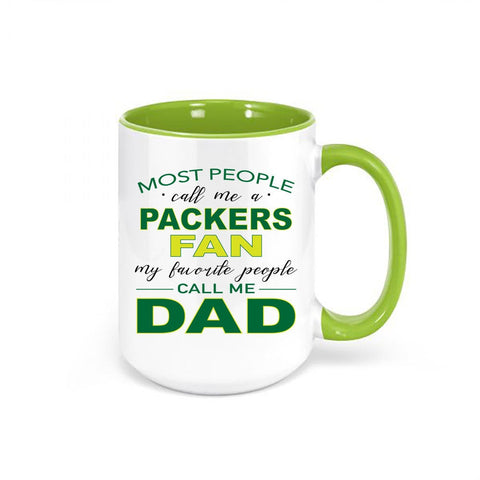 Packers Coffee Mug, Most People Call Me A Packers Fan My Favorite People Call Me Dad, Green Bay Mug, Packers Cup, Packers Fan Gift, Packers - Chase Me Tees LLC